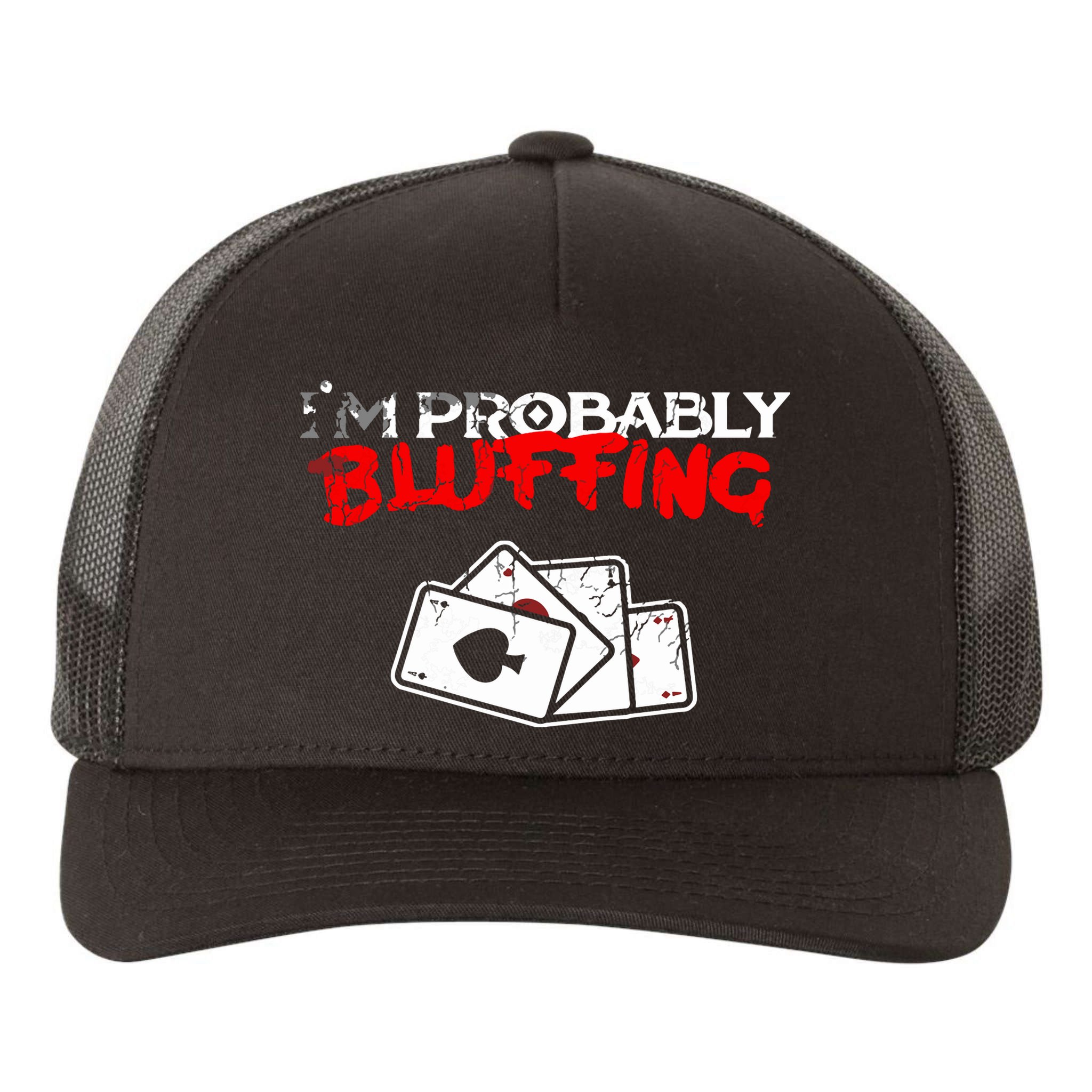 I'm Probably Bluffing Funny Poker Game Player Yupoong Adult 5-Panel Trucker Hat