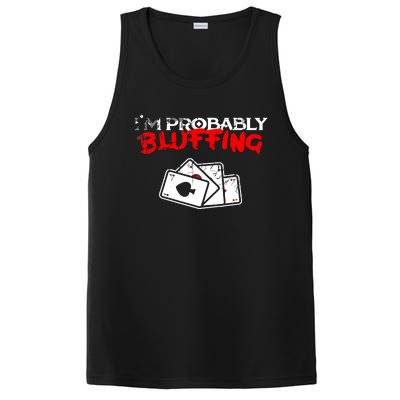 I'm Probably Bluffing Funny Poker Game Player PosiCharge Competitor Tank