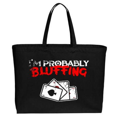 I'm Probably Bluffing Funny Poker Game Player Cotton Canvas Jumbo Tote