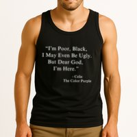 IM Poor Black I May Even Be Ugly Celie Purple Color Movie Tank Top