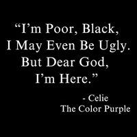 IM Poor Black I May Even Be Ugly Celie Purple Color Movie Tank Top