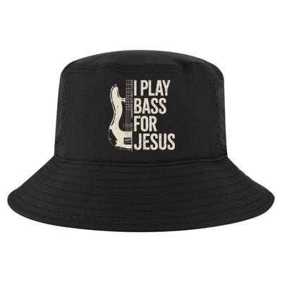 I Play Bass For Jesus Bass Guitar And Christian Bassist Cool Comfort Performance Bucket Hat