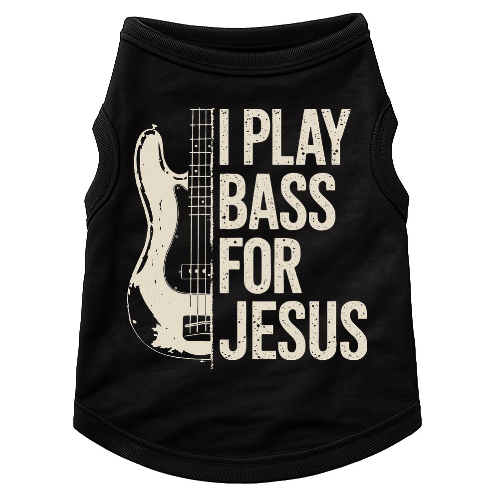 I Play Bass For Jesus Bass Guitar And Christian Bassist Doggie Tank