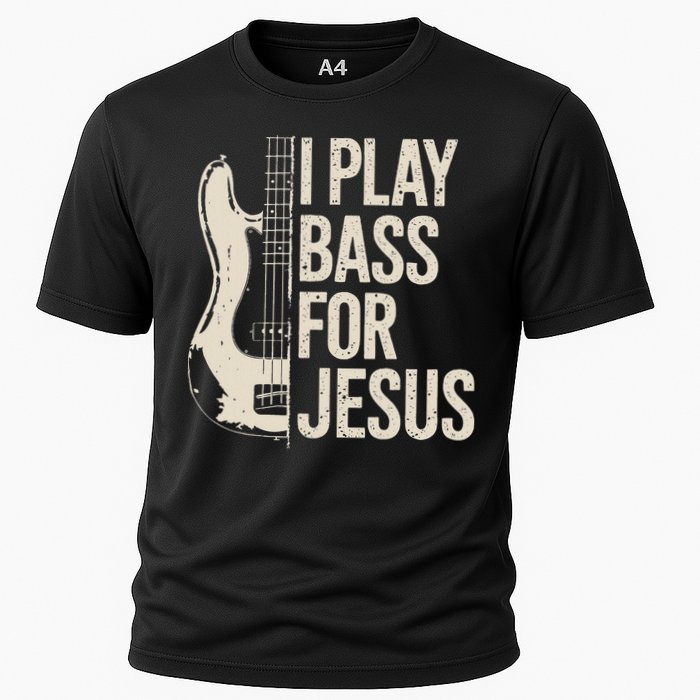 I Play Bass For Jesus Bass Guitar And Christian Bassist Cooling Performance Crew T-Shirt