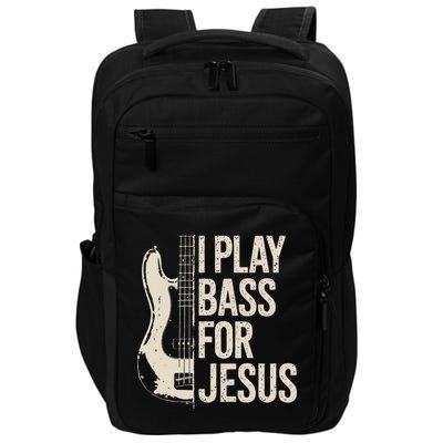 I Play Bass For Jesus Bass Guitar And Christian Bassist Impact Tech Backpack
