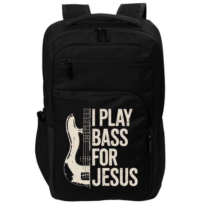 I Play Bass For Jesus Bass Guitar And Christian Bassist Impact Tech Backpack