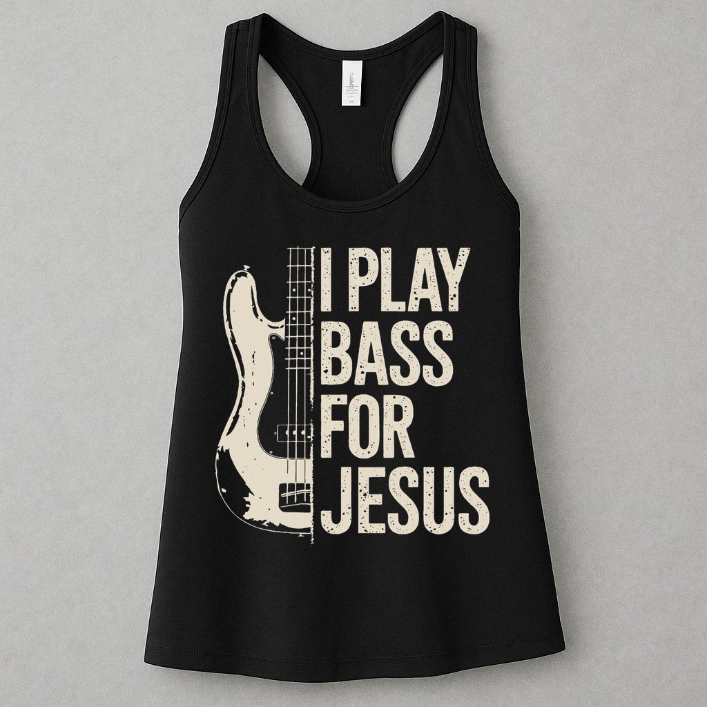 I Play Bass For Jesus Bass Guitar And Christian Bassist Womens Tank Top