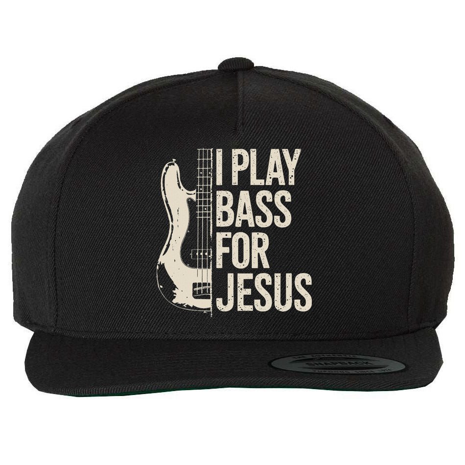 I Play Bass For Jesus Bass Guitar And Christian Bassist Wool Snapback Cap