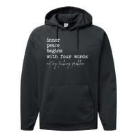 Inner Peace Begins With Four Words Not My Fucking Problem Performance Fleece Hoodie