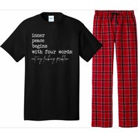 Inner Peace Begins With Four Words Not My Fucking Problem Pajama Set