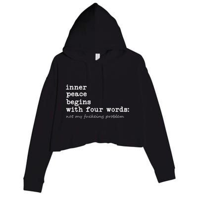 Inner Peace Begins With Four Words Crop Fleece Hoodie