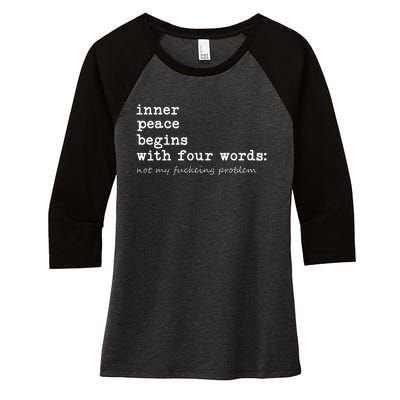 Inner Peace Begins With Four Words Women's Tri-Blend 3/4-Sleeve Raglan Shirt