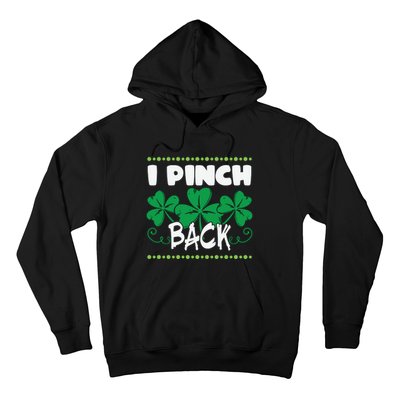 I Pinch Back Shamrock Funny St Patricks Day Hoodie