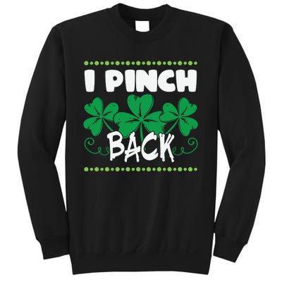 I Pinch Back Shamrock Funny St Patricks Day Sweatshirt