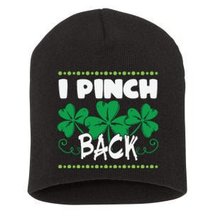 I Pinch Back Shamrock Funny St Patricks Day Short Acrylic Beanie