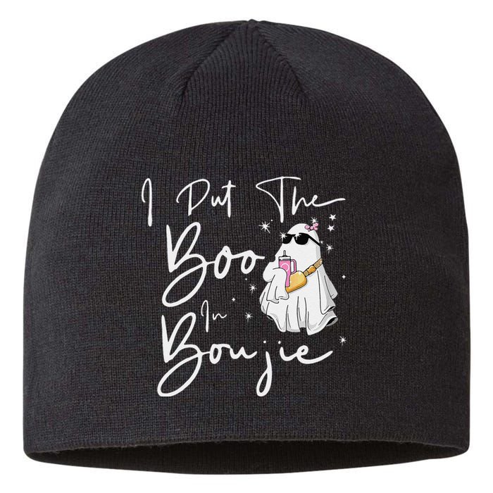 I Put Boo In Boujie Funny Halloween Boujee Cute Boo Sustainable Beanie