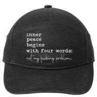 Inner Peace Begins With Four Words 7-Panel Snapback Hat