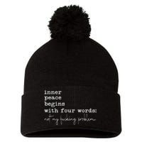 Inner Peace Begins With Four Words Pom Pom 12in Knit Beanie