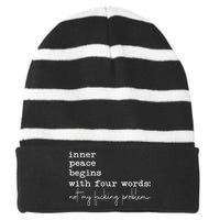 Inner Peace Begins With Four Words Striped Beanie with Solid Band