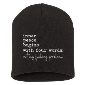 Inner Peace Begins With Four Words Short Acrylic Beanie