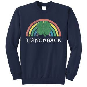 I Pinch Back Shamrock St. Patrick's Day Saint Paddys Rainbow Tall Sweatshirt