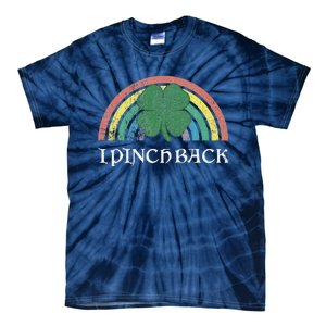 I Pinch Back Shamrock St. Patrick's Day Saint Paddys Rainbow Tie-Dye T-Shirt