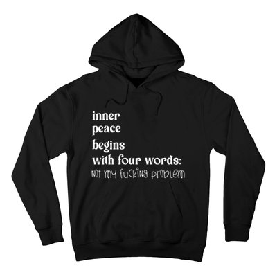 Inner Peace Begins With Four Words Hoodie