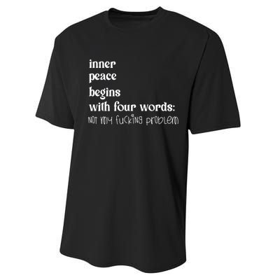 Inner Peace Begins With Four Words Performance Sprint T-Shirt