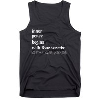 Inner Peace Begins With Four Words Tank Top