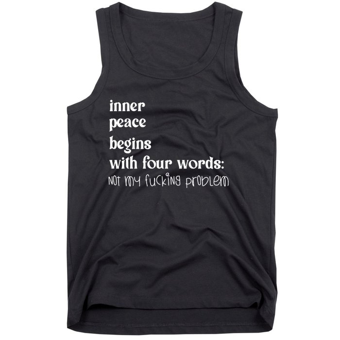 Inner Peace Begins With Four Words Tank Top