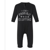 I'm Probably Bluffing Poker Distressed Gambling Cards Infant Fleece One Piece