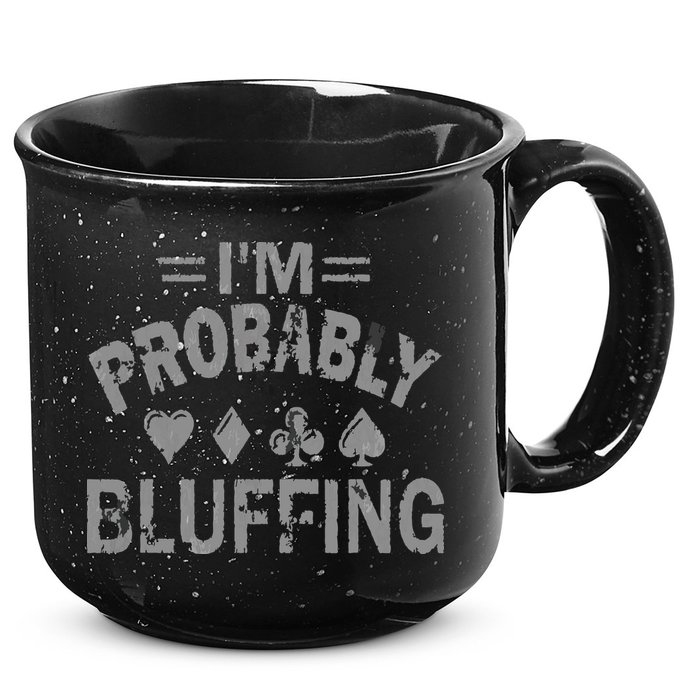 I'm Probably Bluffing Poker Distressed Gambling Cards 15oz Campfire Ceramic Mug