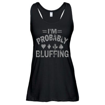 I'm Probably Bluffing Poker Distressed Gambling Cards Ladies Essential Flowy Tank