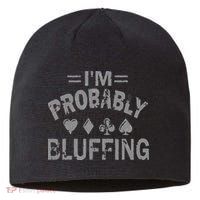 I'm Probably Bluffing Poker Distressed Gambling Cards Sustainable Beanie