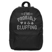 I'm Probably Bluffing Poker Distressed Gambling Cards 16 in Basic Backpack