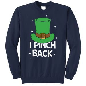 I Pinch Back Leprechaun St Patricks Day Tall Sweatshirt