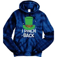 I Pinch Back Leprechaun St Patricks Day Tie Dye Hoodie