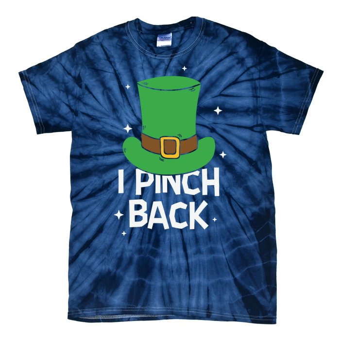 I Pinch Back Leprechaun St Patricks Day Tie-Dye T-Shirt