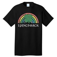 I Pinch Back Shamrock St. Patrick's Day Saint Paddys Rainbow Tall T-Shirt