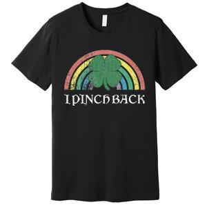 I Pinch Back Shamrock St. Patrick's Day Saint Paddys Rainbow Premium T-Shirt