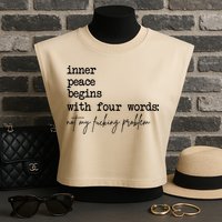 Inner Peace Begins With Four Words Not My Fking Problem Garment-Dyed Women's Muscle Tee