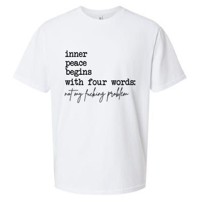 Inner Peace Begins With Four Words Not My Fking Problem Sueded Cloud Jersey T-Shirt