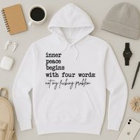 Inner Peace Begins With Four Words Not My Fking Problem Hoodie