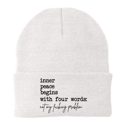 Inner Peace Begins With Four Words Not My Fking Problem Beanie