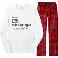 Inner Peace Begins With Four Words Not My Fking Problem Long Sleeve Pajama Set