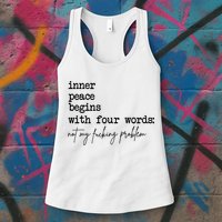 Inner Peace Begins With Four Words Not My Fking Problem Womens Tank Top