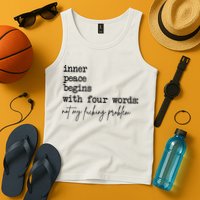 Inner Peace Begins With Four Words Not My Fking Problem Tank Top