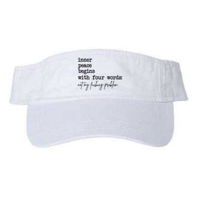 Inner Peace Begins With Four Words Not My Fking Problem Visor