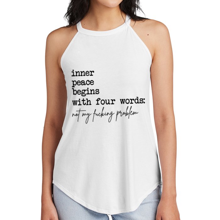 Inner Peace Begins With Four Words Not My Fking Problem Women's Perfect Tri Rocker Tank