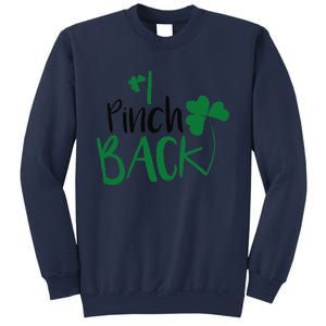 I Pinch Back Funny St. Patrick's Day Sweatshirt